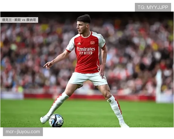 赖斯回顾加盟阿森纳首个赛季:这是梦想成真 赖斯回顾加盟阿森纳首个赛季:这是梦想成真